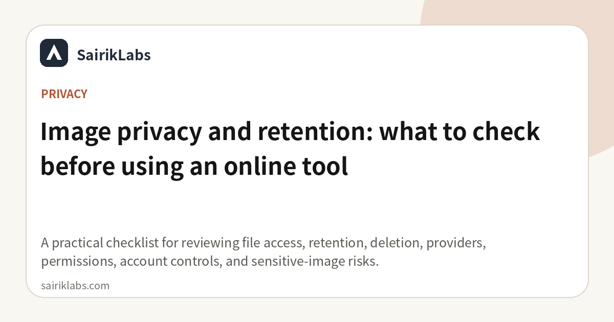 Image Privacy and Retention Before Uploading