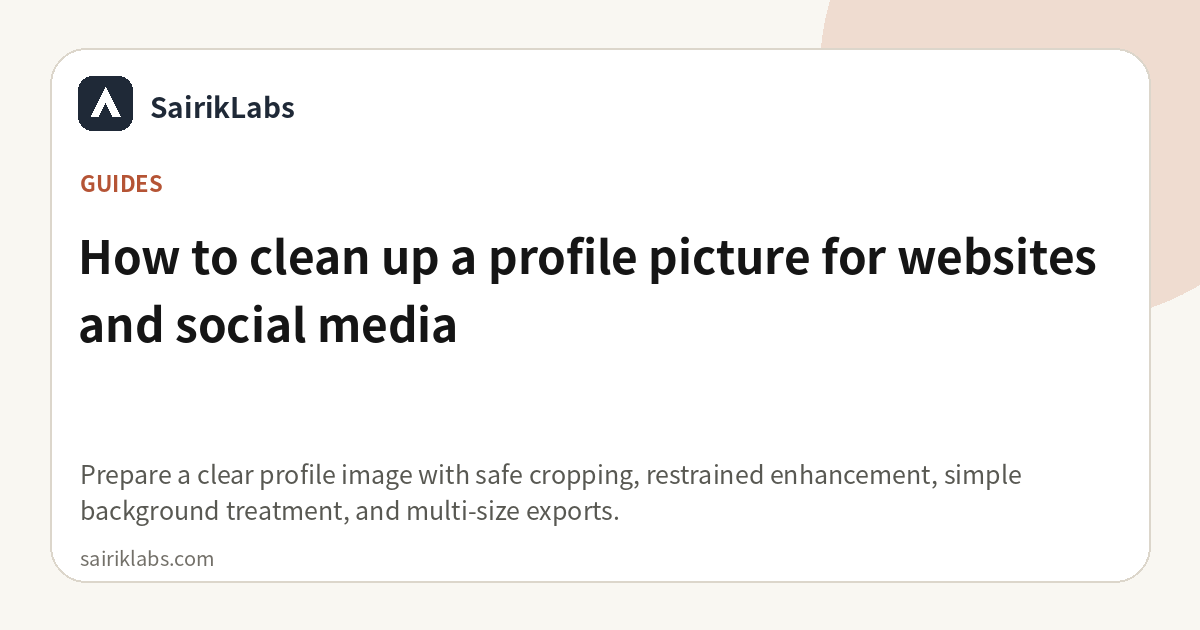 How to clean up a profile picture for websites and social media